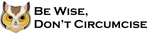 Be wise, don't circumcise